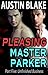 Unfinished Business (Pleasing Master Parker, #5)