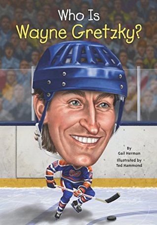 Who Is Wayne Gretzky? (Kindle Edition)
