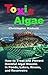 Toxic Algae: How to Treat and Prevent Harmful Algal Blooms in Ponds, Lakes, Rivers, and Reservoirs