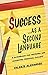 Success as a Second Language: A Guidebook for Defining and Achieving Personal Success (The Speak Happiness! personal growth and development series)