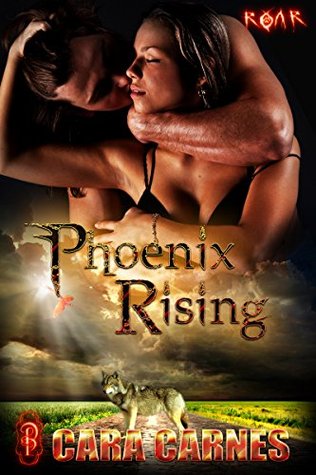 Phoenix Rising (ROAR, #3)