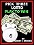 Pick Three Lotto: Play to Win