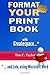 Format YOUR Print Book with Createspace