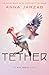 Tether (Many-Worlds, #2)