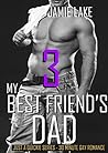 My Best Friend's Dad 3 (Just a Quickie #63) My Best Friend's Dad 3 (Just a Quickie #63)