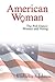 American Woman: The Poll Dance: Women and Voting