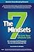 The 7 Mindsets To Live Your...