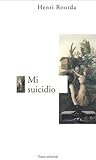 Book cover for Mi suicidio (Largo Recorrido nº 3) (Spanish Edition)