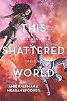 This Shattered World