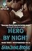 Hero By Night (Independence Falls, #3)