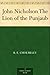 John Nicholson The Lion of the Punjaub