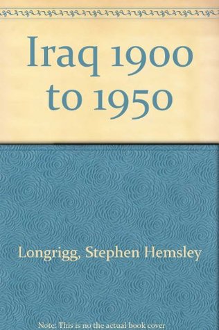 Iraq 1900 to 1950 (Hardcover)