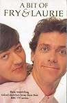 A Bit of Fry & Laurie A Bit of Fry & Laurie