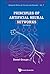 Principles Of Artificial Neural Networks (3rd Edition) (Advanced Series In Circuits And Systems Book 7)