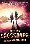 Crossover: es wird dich veraendern (German Edition)