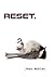 Reset (German Edition)