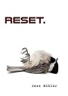 Reset by Jens Bühler