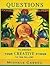 Questions: To Awaken Your Creative Power to the Fullest
