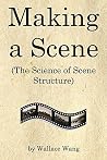 Making a Scene: The Science of Scene Structure Making a Scene: The Science of Scene Structure