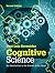 Cognitive Science: An Introduction to the Science of the Mind