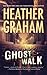Ghost Walk by Heather    Graham