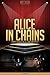 Alice in Chains Unauthorized & Uncensored (All Ages Deluxe Edition with Videos)