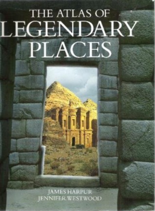 The Atlas of Legendary Places