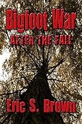 Bigfoot War: After The Fall