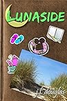Lunaside by J.L. Douglas