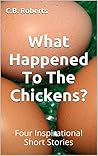 What Happened To The Chickens?