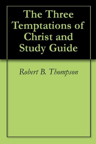 The Three Temptations of Christ and Study Guide