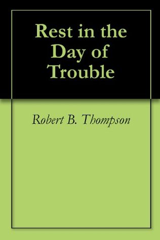 Rest in the Day of Trouble