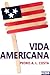 Vida Americana (Portuguese Edition)