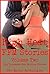 High Heat FFM Stories Volume Two: Ten Threesome Sex Erotica Stories