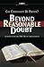 Beyond Reasonable Doubt: Evidence for the Truth of Christianity (ETA Certification Series)