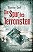 Die Spur des Terroristen by Werner Gerl