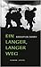 Ein langer, langer Weg by Sebastian Barry