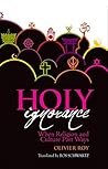 Holy Ignorance: W...
