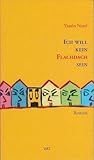 Ich will kein Flachdach sein (German Edition) Ich will kein Flachdach sein (German Edition)