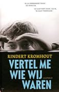 Vertel me wie wij waren