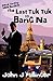 The Last Tuk Tuk to Bang Na (Steve Conway #3)