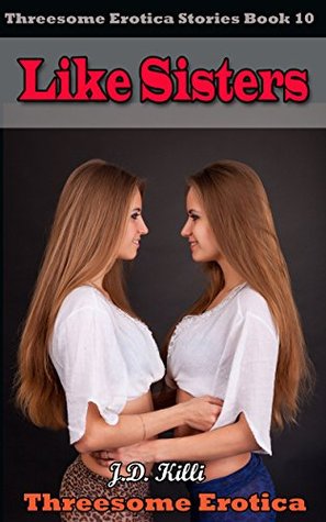 Like Sisters (Erotica Short Stories #10)