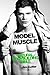 Model Muscle: Natural Bodybuilding Bible