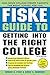 Fiske Guide to Getting Into the Right College