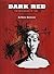 Dark Red: The Beginning of ...