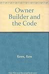 The Owner-Builder and the Code