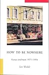 How To Be Nowhere...