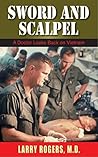 Sword and Scalpel: A Doctor Looks Back at Vietnam