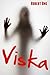 Viska: Anatomy of a Human Soul