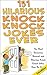 151 Hilarious Knock, Knock Jokes Ever, 2nd edition